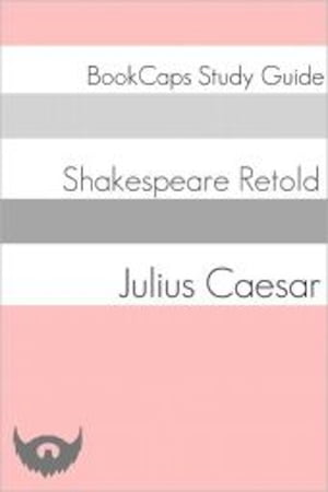 Julius Caesar In Plain and Simple English (A Modern Translation and the Original Version)