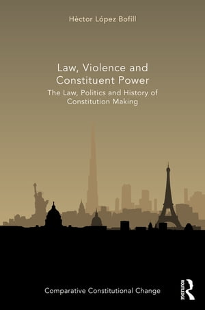 Law, Violence and Constituent Power