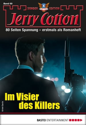 Jerry Cotton Sonder-Edition 69 Im Visier des Killers