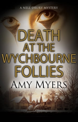 Death at the Wychbourne Follies【電子書籍】[ Amy Myers ]