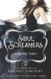 Soul Screamers Volume Two An Anthology【電子書籍】 Rachel Vincent