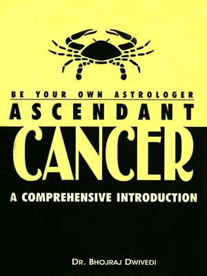 Be Your Own Astrologer : Ascendant Cancer