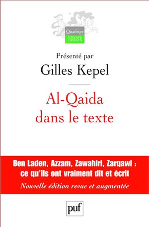 楽天楽天Kobo電子書籍ストアAl-Qaida dans le texte ?crits d'Oussama ben Laden, Abdallah Azzam, Ayman al-Zawahiri et Abou Moussab al-Zarqawi. Traductions de Jean-Pierre Milelli【電子書籍】[ Gilles Kepel ]