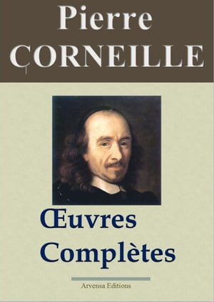 Corneille : Oeuvres compl?tes Nouvelle ?dition e