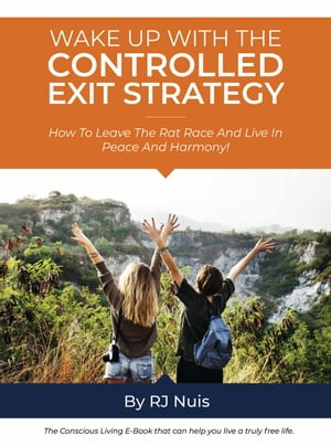 Wake Up With the Controlled Exit Strategy!