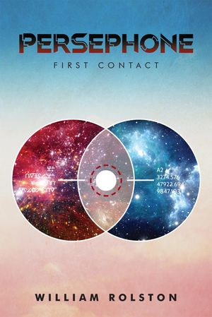 Persephone First Contact【電子書籍】[ William Rolston ]