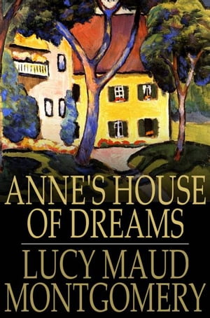 Anne's House of Dreams