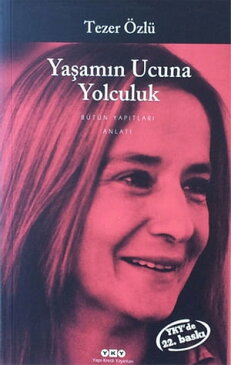 Ya?am?n Ucuna Yolculuk【電子書籍】[ Tezer ?zl? ]