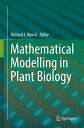 Mathematical Modelling in Plant Biology【電子書籍】
