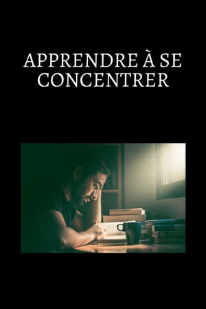 Apprendre ? se concentrer