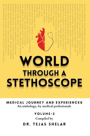 World Through a Stethoscope (Volume 2)