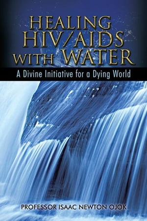Healing Hiv/Aids with Water