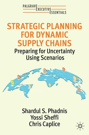 Strategic Planning for Dynamic Supply Chains