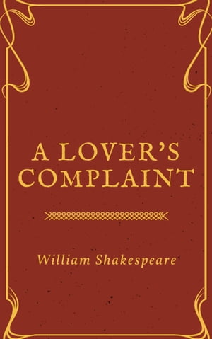 A Lover's Complaint (Annotated)