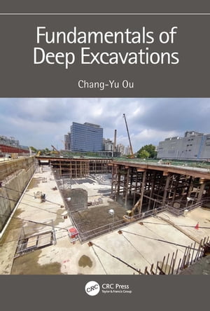 Fundamentals of Deep Excavations