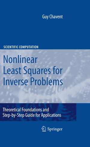 ŷKoboŻҽҥȥ㤨Nonlinear Least Squares for Inverse Problems Theoretical Foundations and Step-by-Step Guide for ApplicationsŻҽҡ[ Guy Chavent ]פβǤʤ13,369ߤˤʤޤ