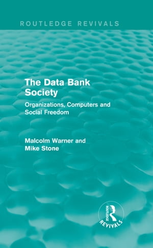 The Data Bank Society (Routledge Revivals)