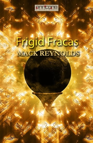 ŷKoboŻҽҥȥ㤨Frigid FracasŻҽҡ[ Mack Reynolds ]פβǤʤ239ߤˤʤޤ