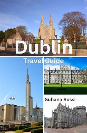 Dublin Travel Guide