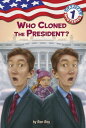 Capital Mysteries 1: Who Cloned the President 【電子書籍】 Ron Roy