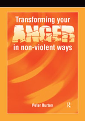 Transforming Your Anger in Non-Violent Ways