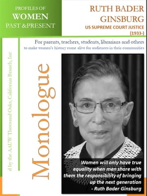 Profiles of Women Past & Present – Ruth Bader Ginsburg, United States Supreme Court Justice (1933-)