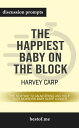 Summary: The Happiest Baby on the Block: The New Way to Calm Crying and Help Your Newborn Baby Sleep Longer by Harvey Karp Discussion Prompts【電子書籍】 bestof.me