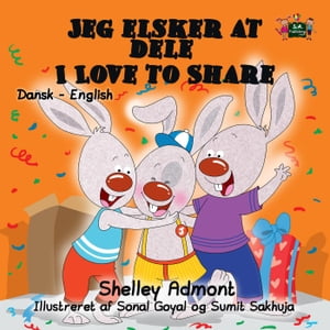 Jeg elsker at dele I Love to Share Danish English Bedtime Collection