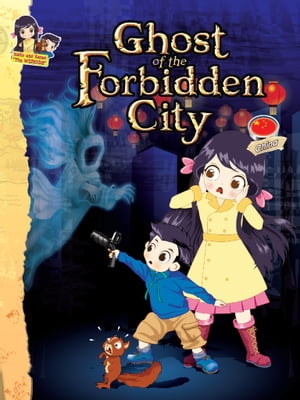 KEIKO & KENZO SERIES ~ GHOST OF THE FORBIDDEN CITY