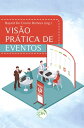 Vis?o pr?tica de eventos