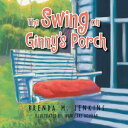 The Swing on Ginny 039 s Porch【電子書籍】 Brenda M. Jenkins