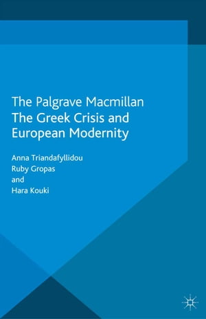 The Greek Crisis and European ModernityŻҽҡ[ Anna Triandafyllidou ]