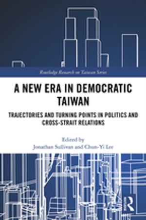 A New Era in Democratic Taiwan