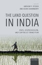 The Land Question in India State, Dispossession, and Capitalist Transition【電子書籍】