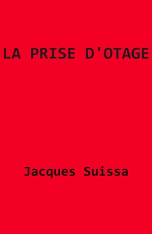 La Prise d'otage