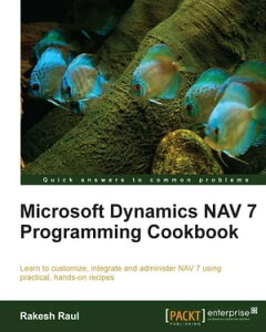 Microsoft Dynamics NAV 7 Programming Cookbook【電子書籍】[ Rakesh Raul ]