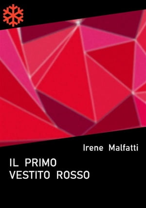 Il primo vestito rossoŻҽҡ[ Irene Malfatti ]