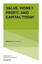 Value, Money, Profit, and Capital Today【電子書籍】