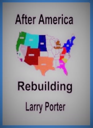 After America: Rebuilding【電子書籍】[ Lar