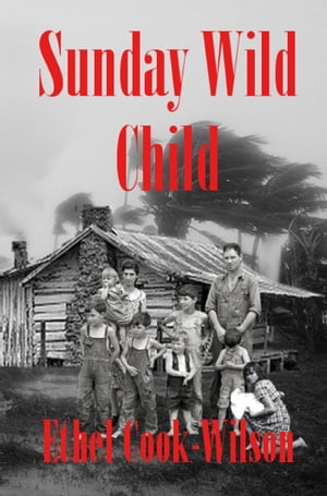 Sunday Wild Child【電子書籍】[ Ethel Cook-