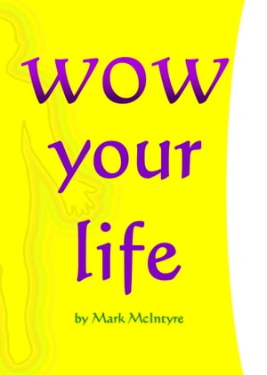 WOW your life Self help for your Diet, Fitness a