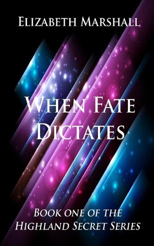 When Fate DictatesŻҽҡ[ Elizabeth Marshall ]