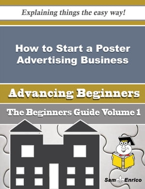 How to Start a Poster Advertising Business (Beginners Guide) How to Start a Poster Advertising B..
