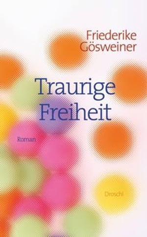 Traurige Freiheit