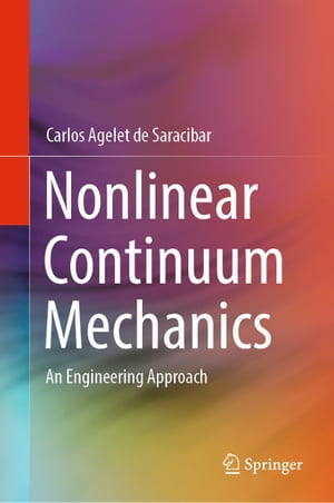 Nonlinear Continuum Mechanics