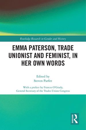 Emma Paterson, Trade Unionist and Feminist, In Her Own WordsŻҽҡ