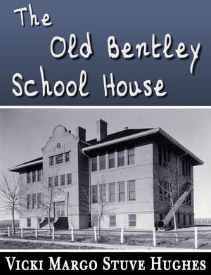 The Old Bentley School House【電子書籍】[ Vicki Hughes ]