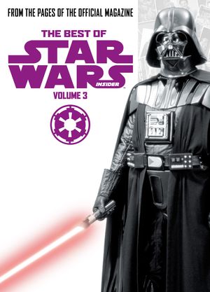 The Best of Star Wars Insider Vol. 3【電子書籍】[ Various ]