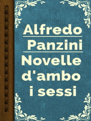 Novelle d'ambo i sessi