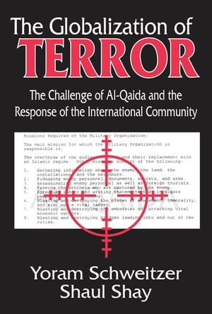 The Globalization of Terror The Challenge of Al-Qaida and the Response of the International Community